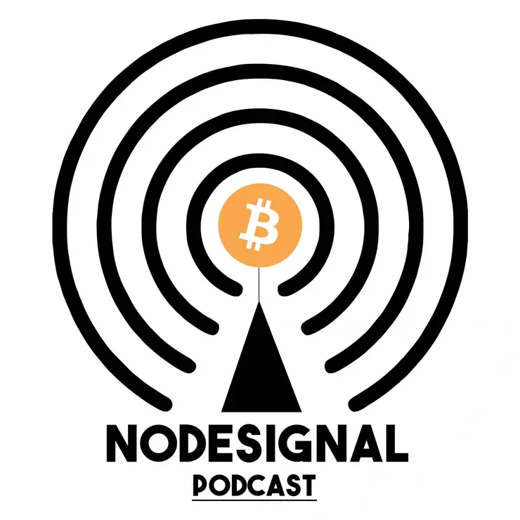 Nodesignal Bitcoin Podcast